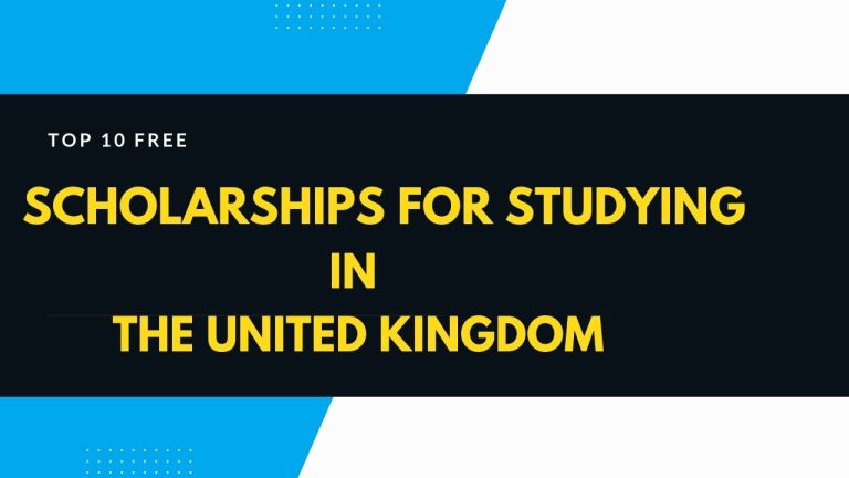 Top 10 Free Scholarships for Studying in the United Kingdom