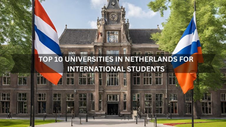 Top 10 Universities in Netherlands