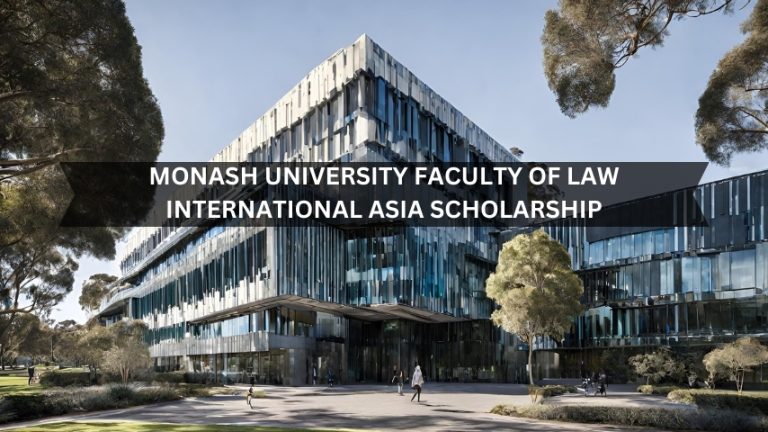 Monash University Faculty of Law International Asia Scholarship