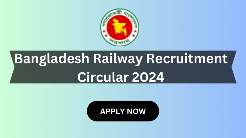 Bangladesh Railway Recruitment Circular 2024