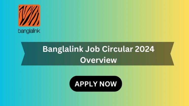 Banglalink Job Circular 2024 Overview