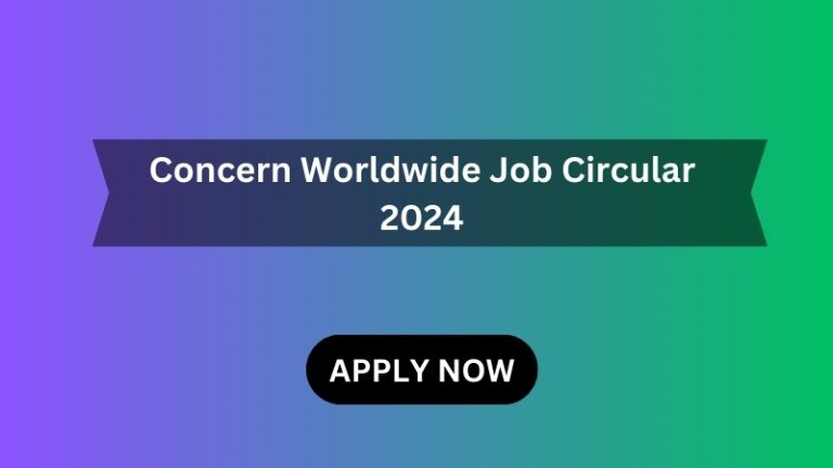 Concern Worldwide Job Circular 2024